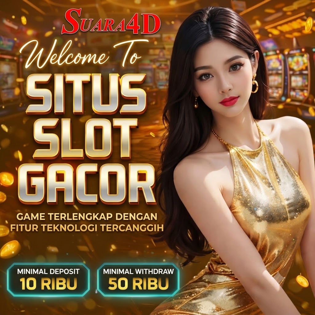 Suara4D: Situs Slot Terpercaya Kemenangan Maxwin